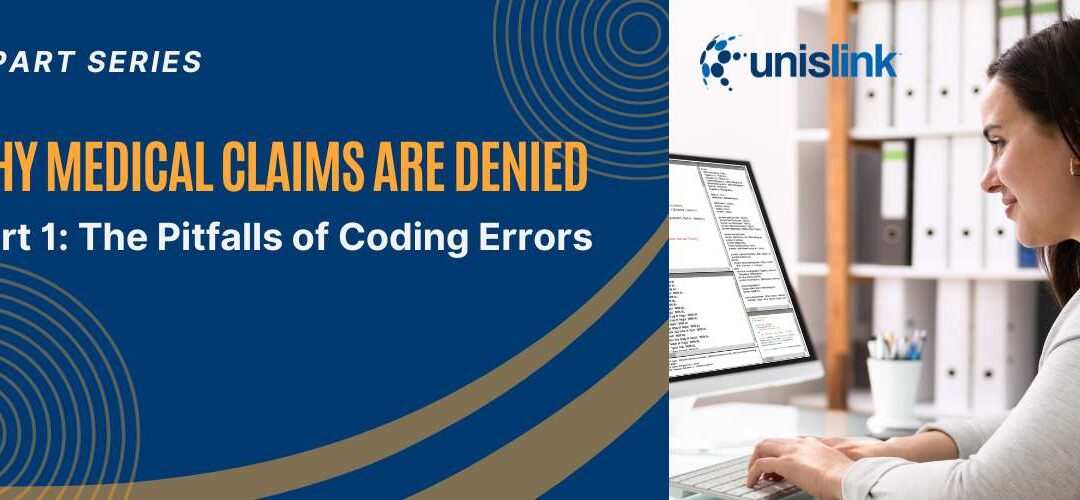 5 Common Reasons Medical Claims are Denied – Part 1: The Pitfalls of Coding Errors