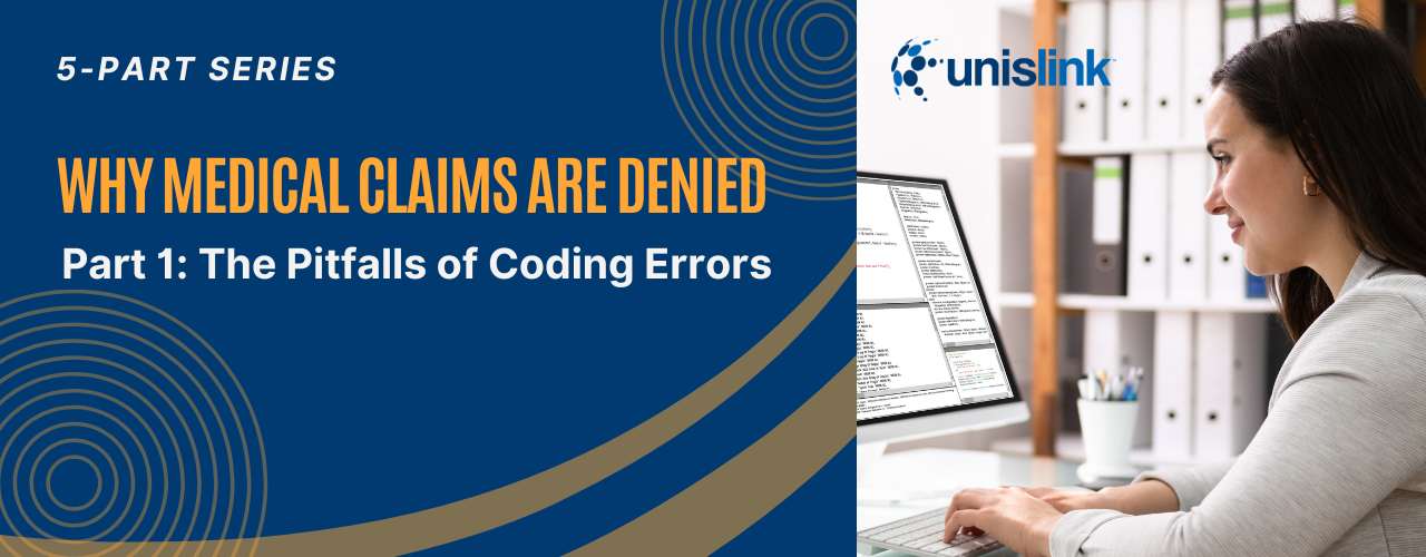 5 Common Reasons Medical Claims are Denied – Part 1: The Pitfalls of Coding Errors