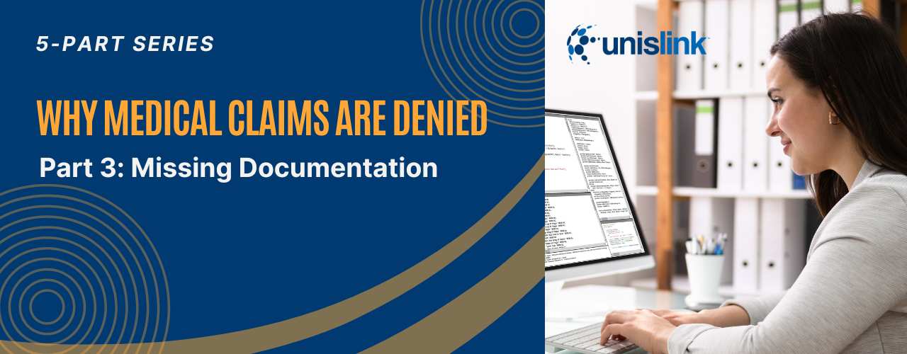 5 Common Reasons Medical Claims are Denied – Part 3: Missing or Incomplete Documentation