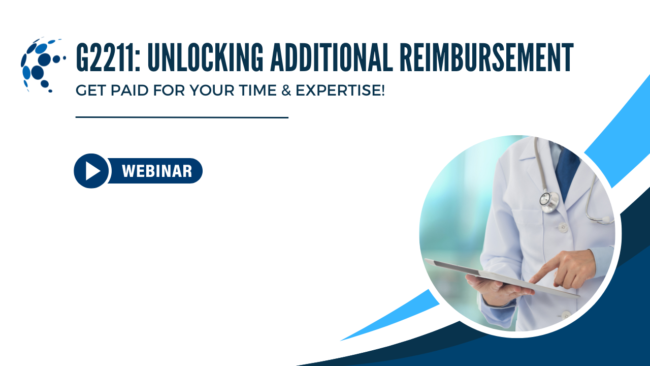 G2211: Unlocking Additional Reimbursement