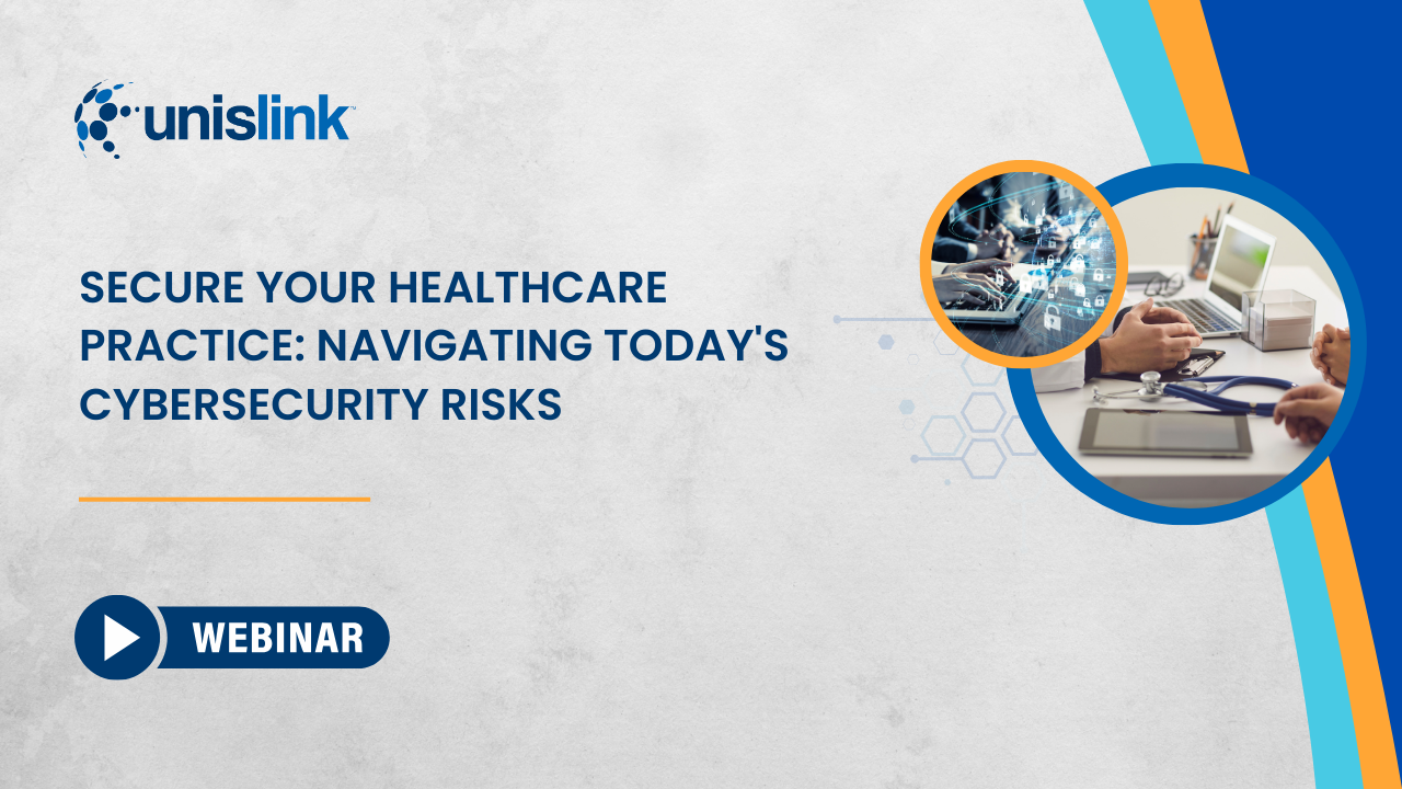 Secure Your Healthcare Practice: Navigating Today’s Cybersecurity Risks