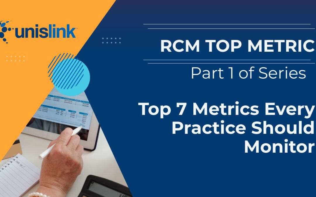 Seven Most Important RCM Metrics That Every Medical Practice Should Monitor