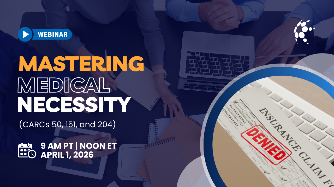 The Necessity of Proof: Mastering Medical Necessity & Policy Denials