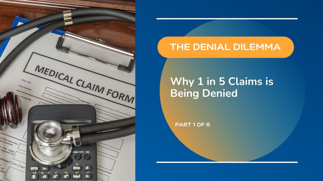 Why 1 in 5 Claims is Being Denied